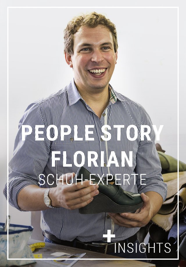 PEOPLE STORY FLORIAN. SCHUH-EXPERTE.