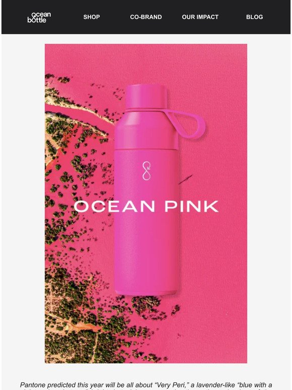 Ocean Bottle goes pink to celebrate the Earth's oldest colour 💕 Don't miss out on yours
