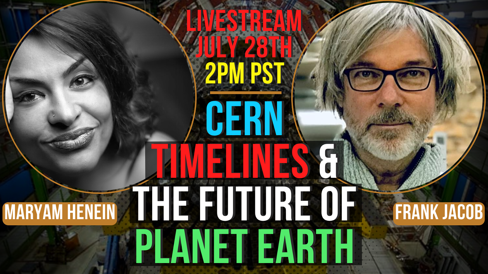 Cern, Timelines & The Future of Planet Earth