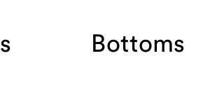 Bottoms
