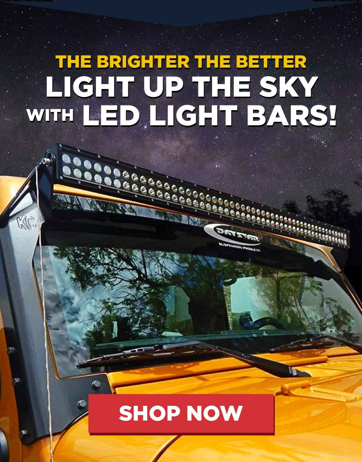 The Brighter The Better - Light Up the Sky With LED Light Bars!