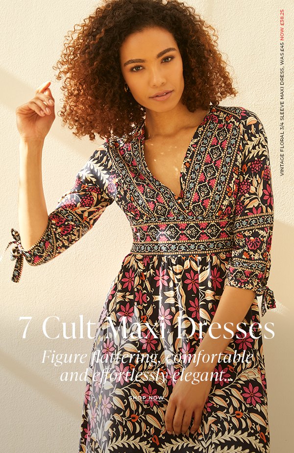 7 Cult Maxi Dresses | Shop Now