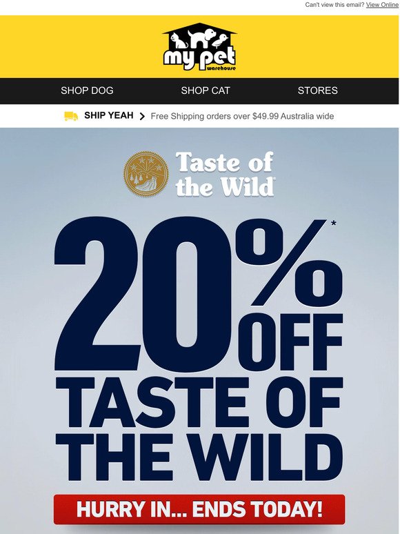 Last day to save - 20% off Taste of the Wild