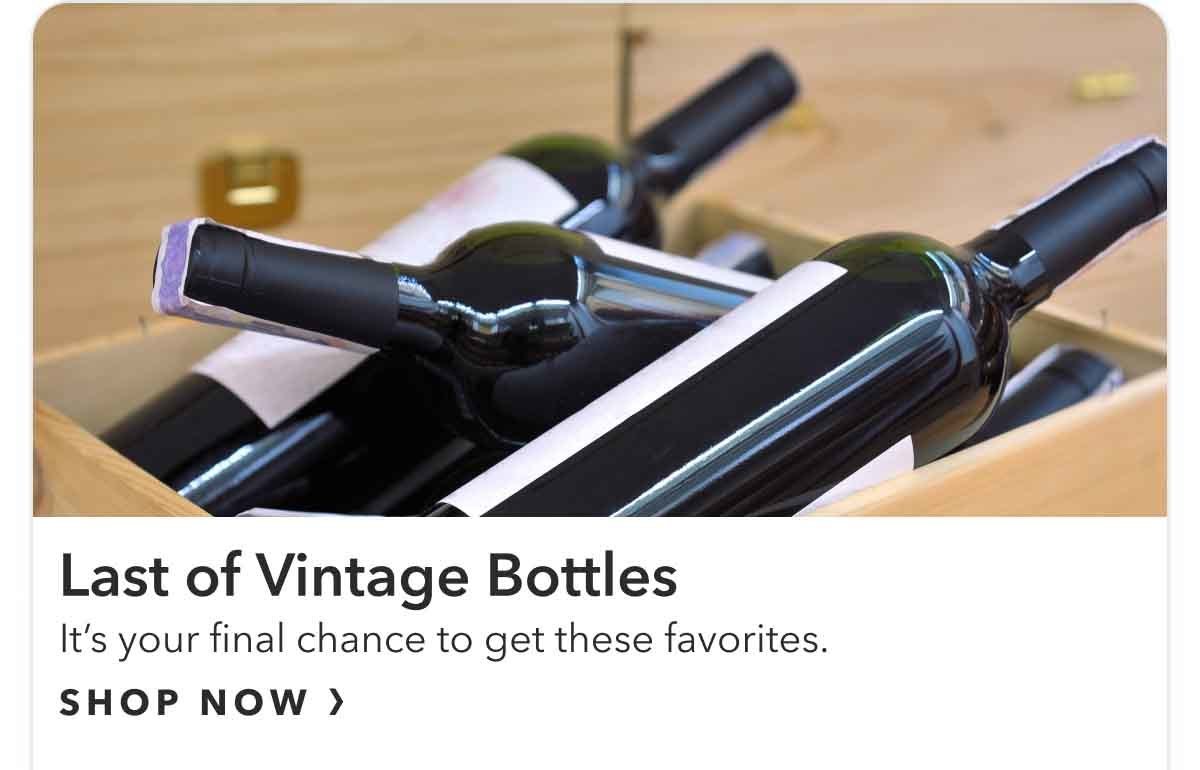 Last of Vintage Bottles