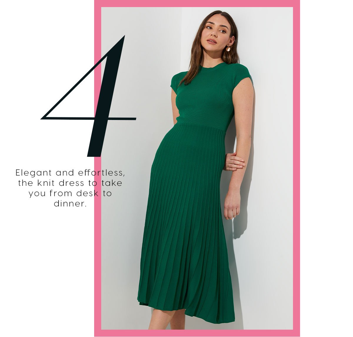 4. Elegant and effortless, the knit dress to take you from desk to dinner. 