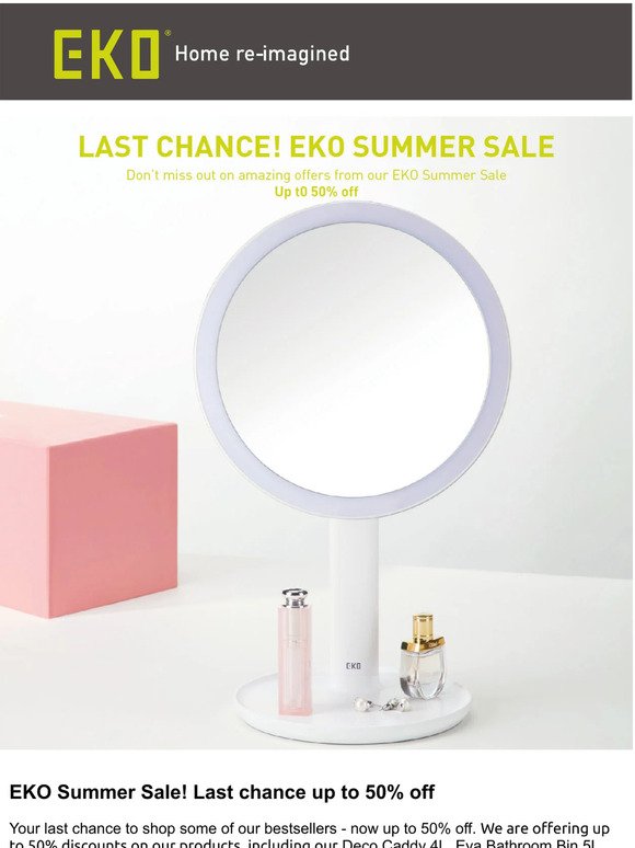 EKO Summer Sale! Last chance to save up to 50%