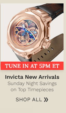 Invicta New Arrivals Sunday Night Savings on Top Timepieces - 689-590 - 5pm ET
