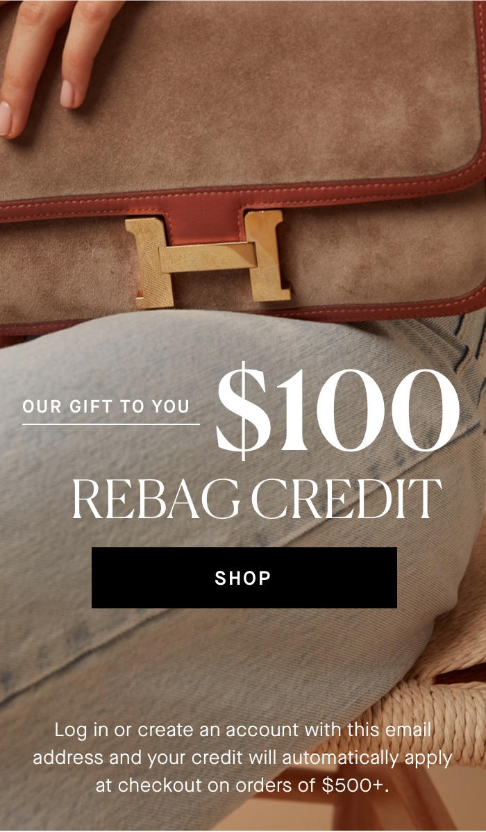 Earn $100 in credit with just a few clicks - Rebag