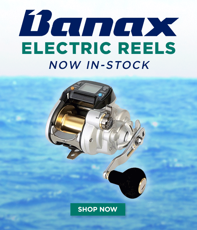 Tackle Direct: 😎 Brand New Banax Electric Reels In-Stock!