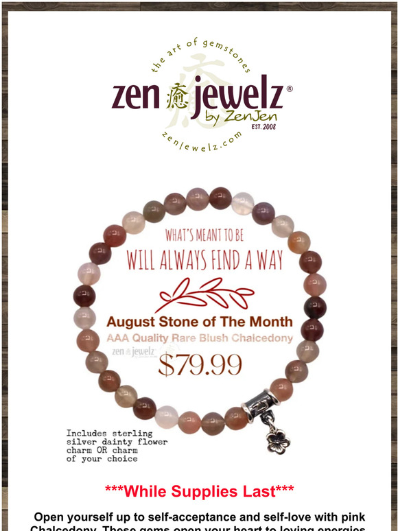 AUGUST STONE OF THE MONTH - What's Meant to be Will Always Find a Way - SHOP OUR AAA QUALITY BLUSH CHALCEDONY BRACELET TODAY!