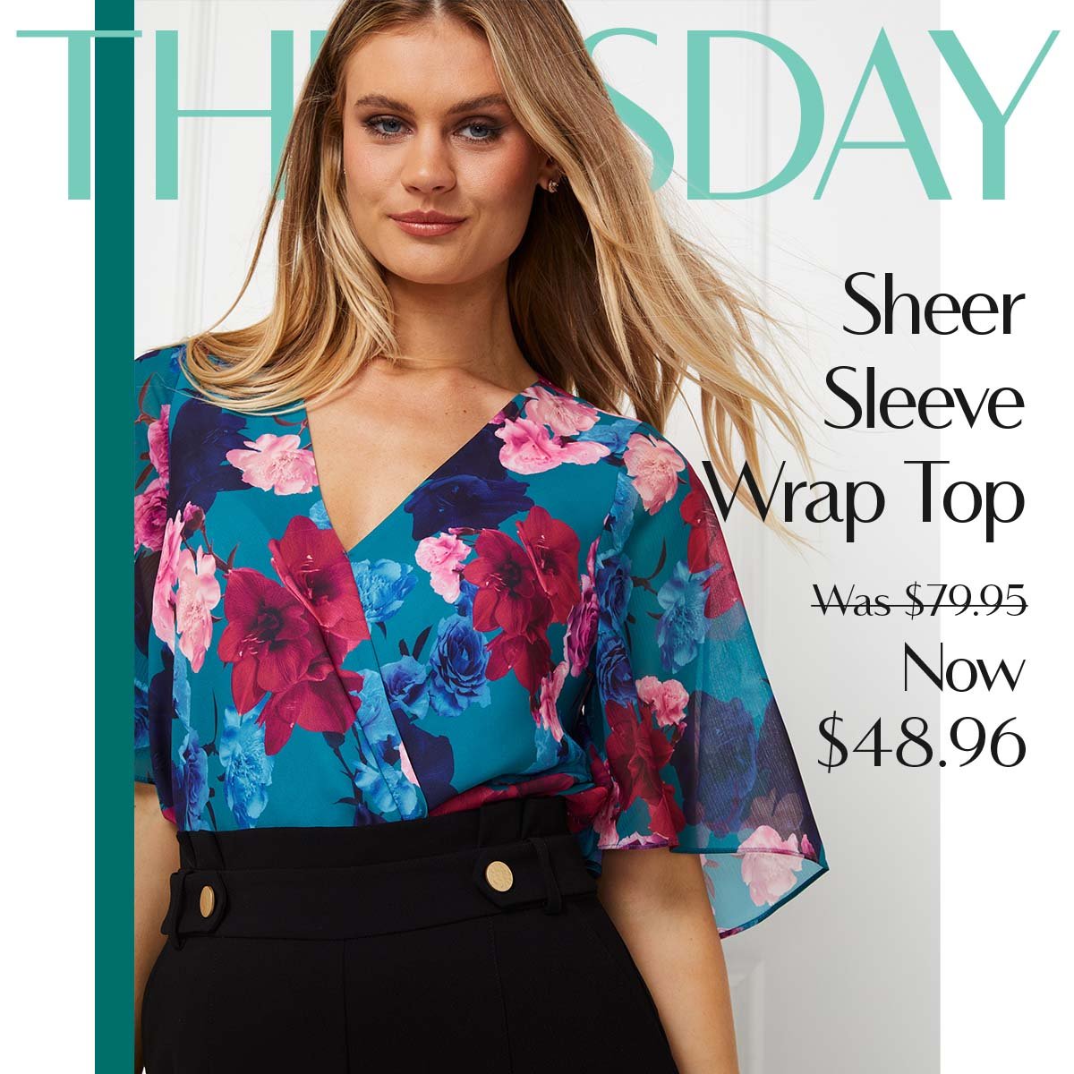 Thursday. Sheer Sleeve Wrap Top Was $79.95 Now $48.96