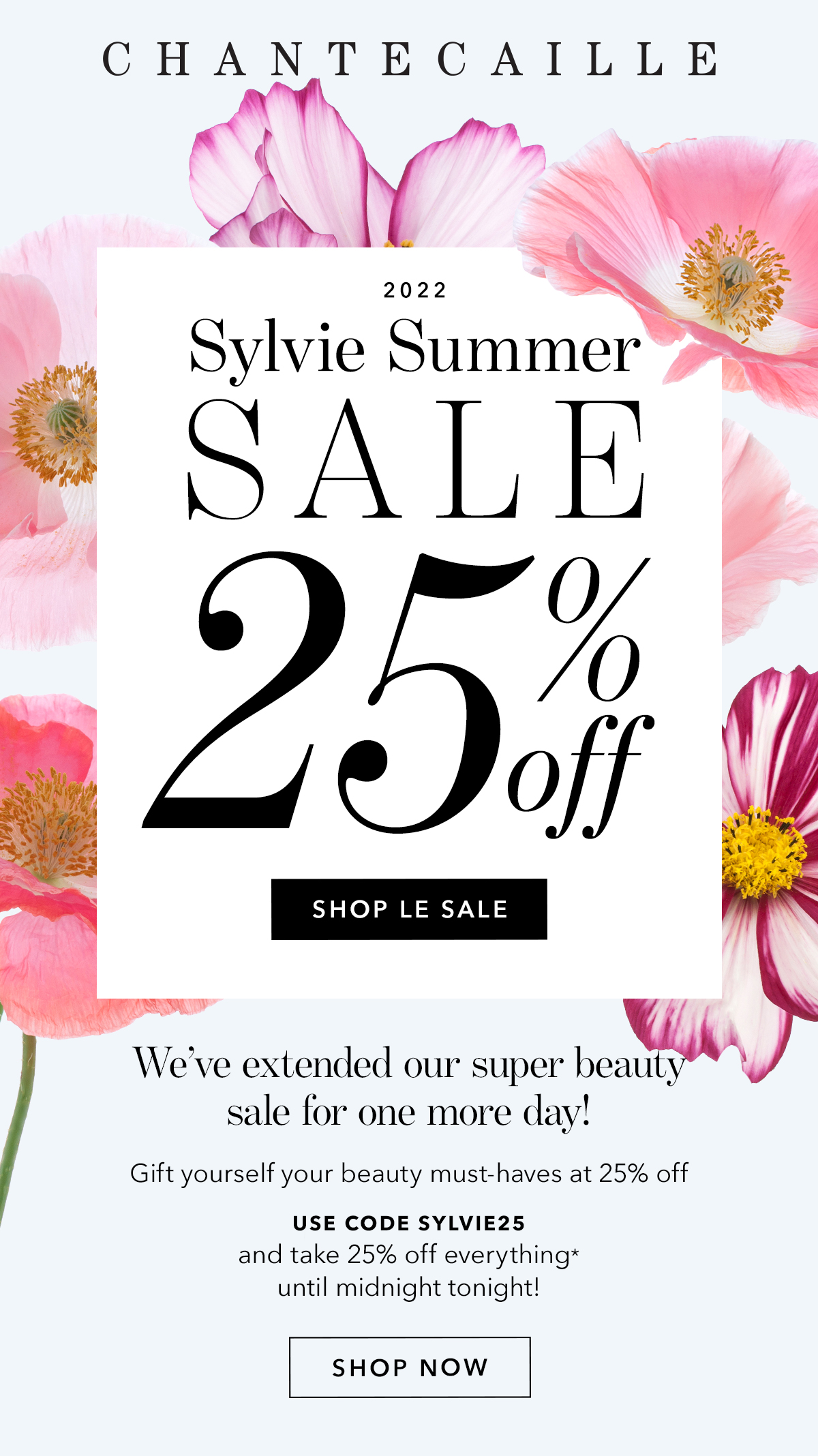 Chantecaille: Last hours: Our 25% off Sylvie Sale ends tonight!