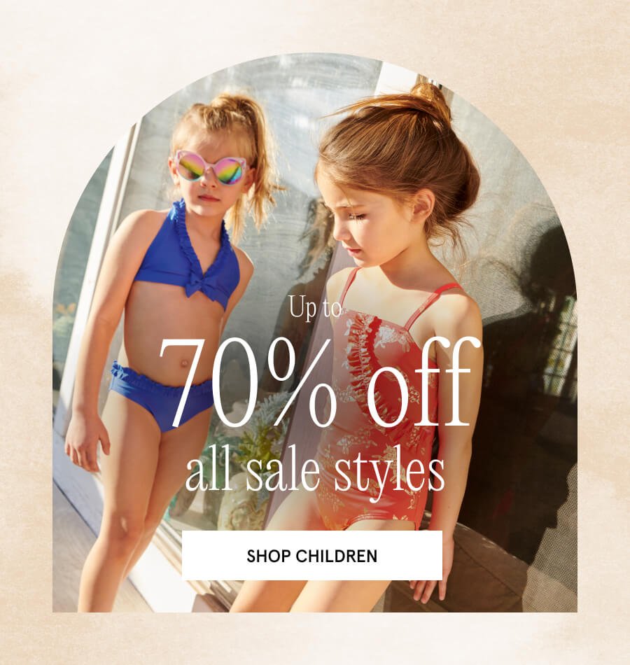 " Up to 70% off ALL sale styles SHOP CHILDREN "