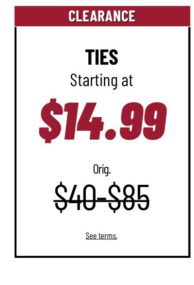 Clearance Ties at $14.99