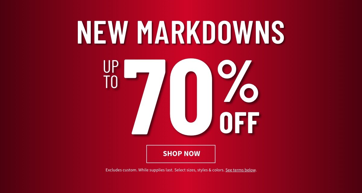 Shop new markdowns for up to 70% off original prices