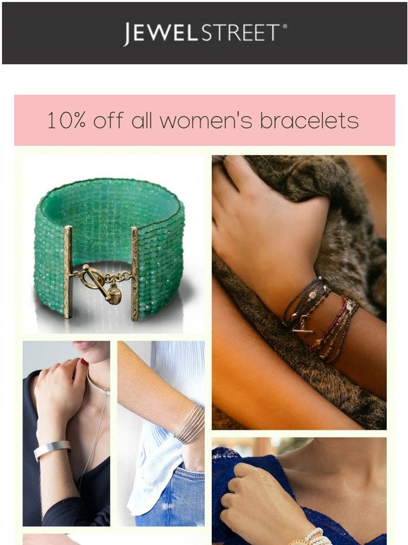 THIS WEEK ONLY: 10% off EVERY woman's bracelet