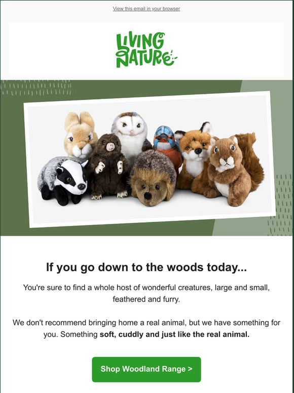 If you go down to the woods today....