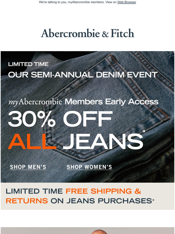 Abercrombie & Fitch Want early access to our Denim Event? Milled