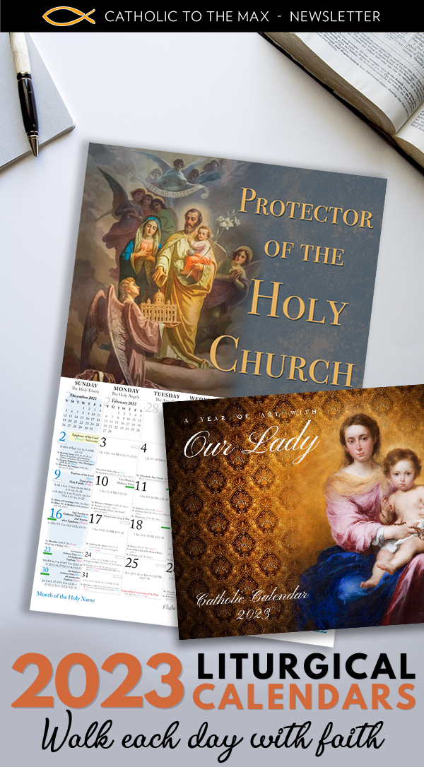 Catholic to the Max They're In! Our Bestselling Calendars Are Here for