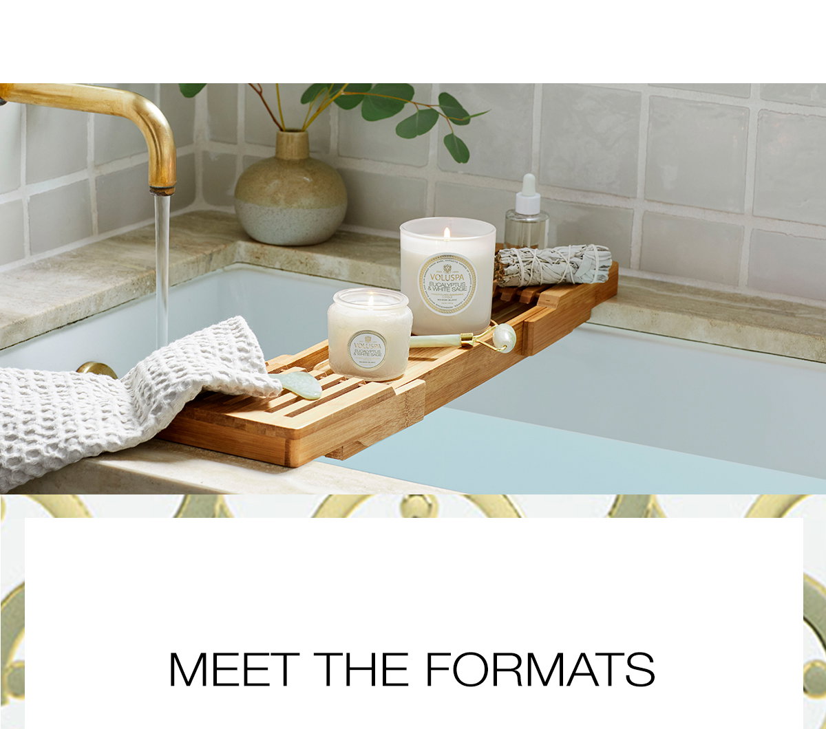 MEET THE FORMATS >