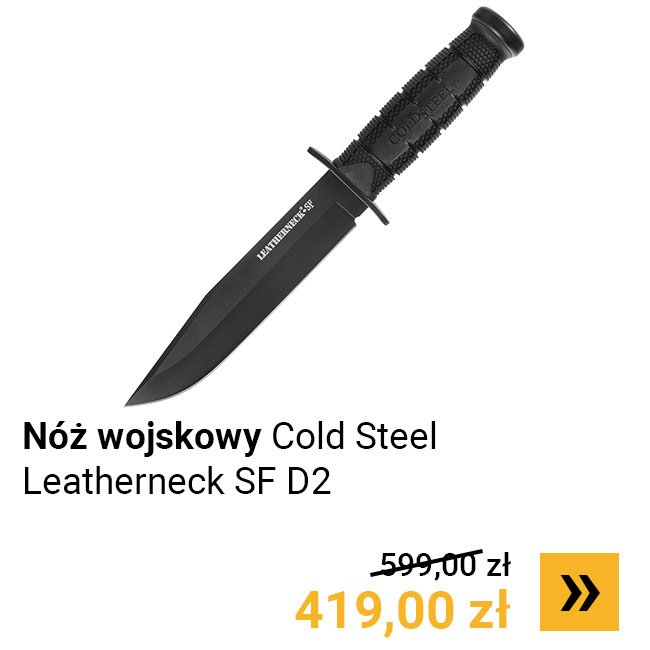 Nóż wojskowy Cold Steel Leatherneck SF D2 