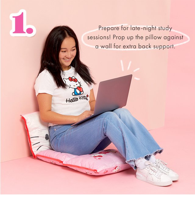 1. prepare for late-night study sessions! Prop up the pillow against a wall for extra back support!