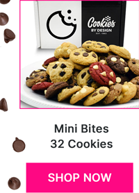 Mini Bites - 32 Cookies | Shop Now