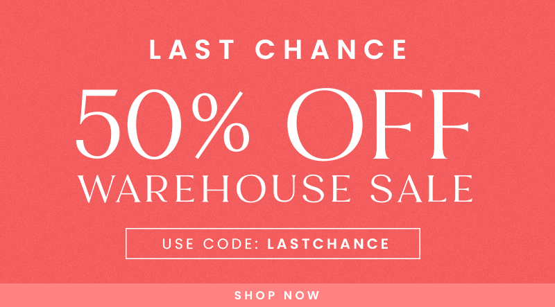 50% off warehouse sale