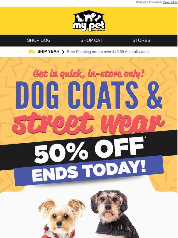 Last chance to grab 50% off our pet apparel