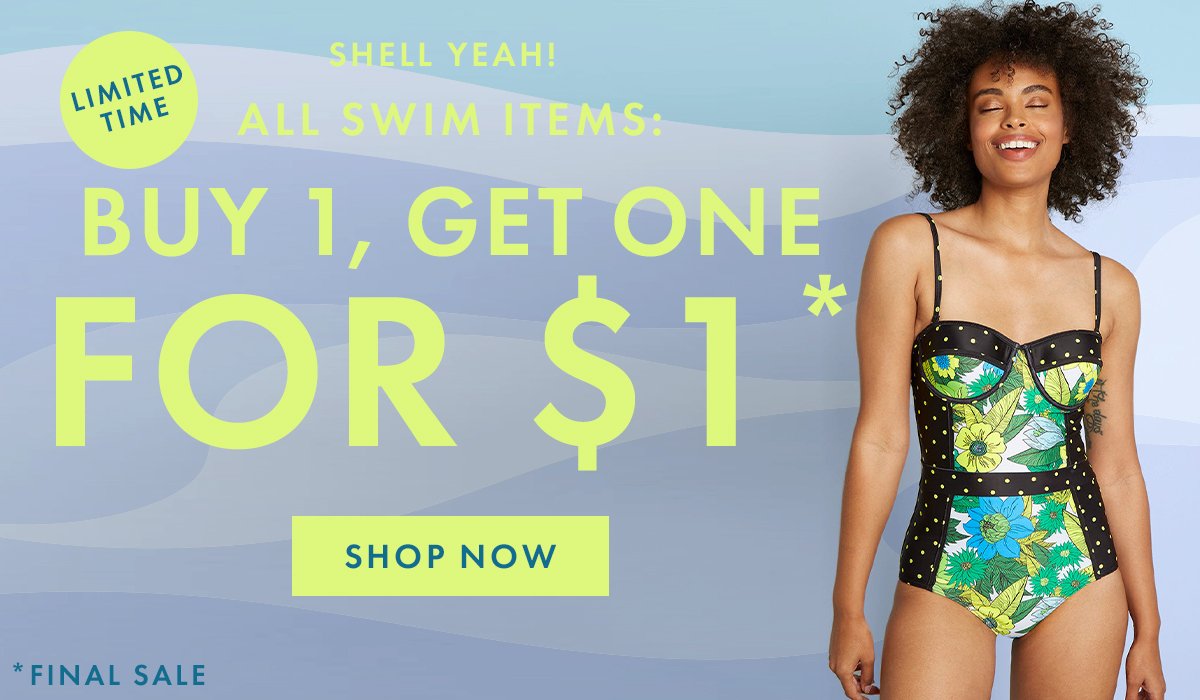 All Swim Items: Buy 1, Get One for $1