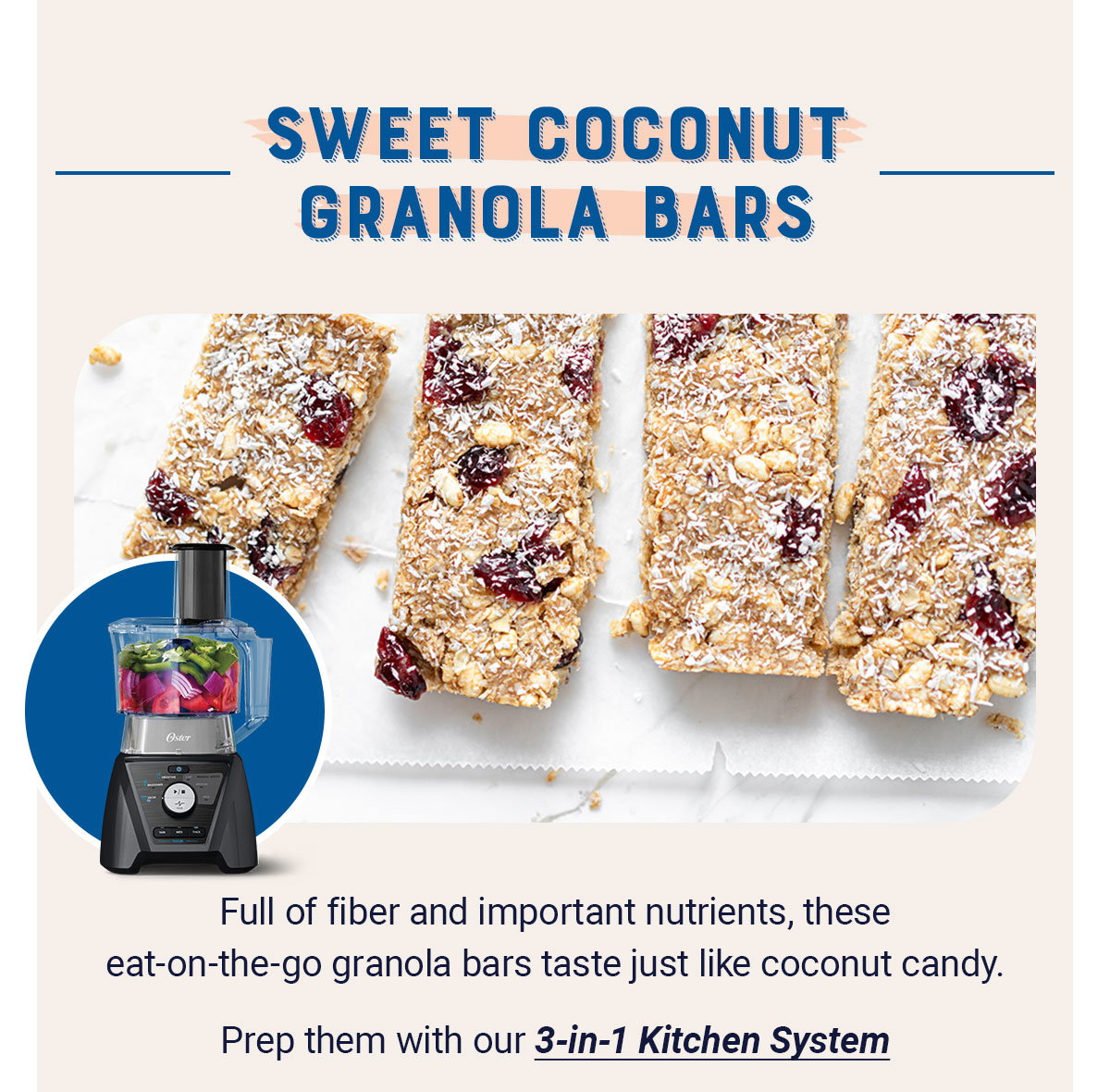 Sweet Coconut Granola Bars - Prep them with our 3-in-1 Kitchen System