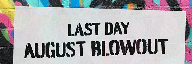 Last Day | August Blowout