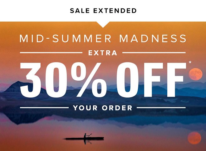 Sale
Extended - Midsummer Madness: Extra 30% Off Your Order