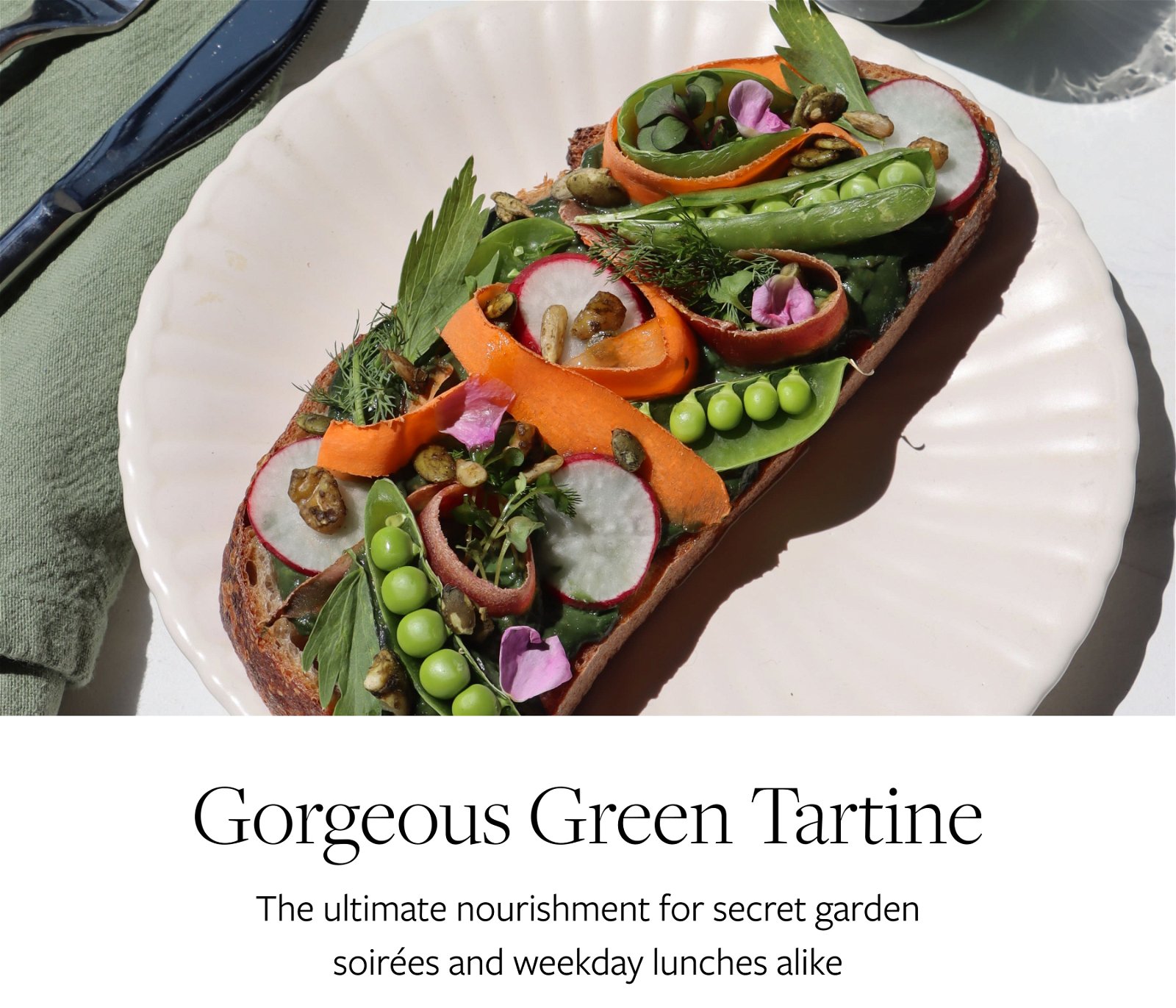 Gorgeous Green Tartine