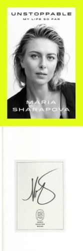 Maria Sharapova Autographed Signed Unstoppable: My Life So Far First Edition Hard Cover Book- JSA Hologram (Bookplate Edition)