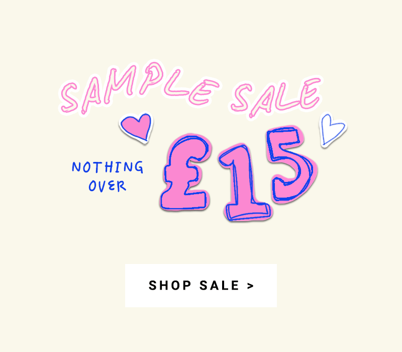 SAMPLE SALE NOTHING OVER £15
