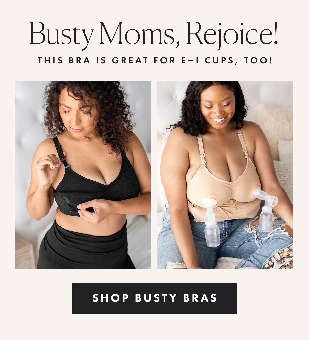 Busty moms, rejoice! This bra is great for E-I cups, too!