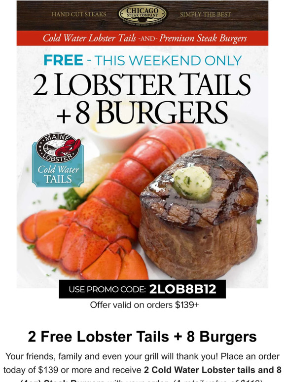 Chicago Steak Company Free Lobster Tails AND Burgers with Purchase
