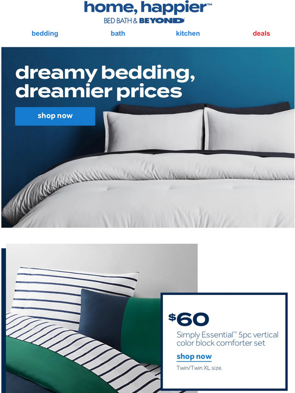 Bed Bath & Beyond Open for your 20 coupon! Bedding starting at ONLY
