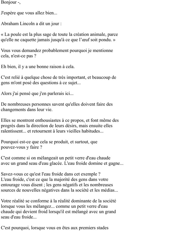 —, Les poules sont très sages, parce que...