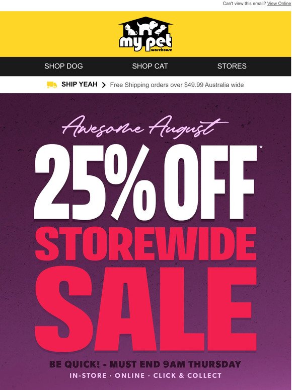 25% off storewide starts NOW - it's Awesome August