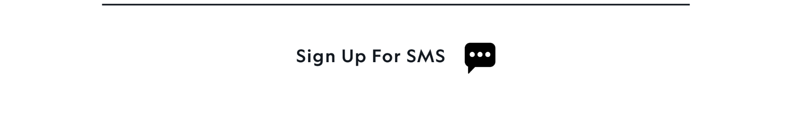 SIGN UP FOR SMS