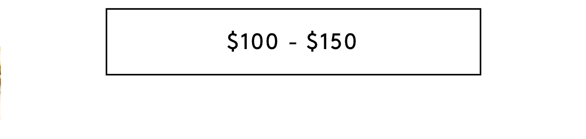 $100 - $150