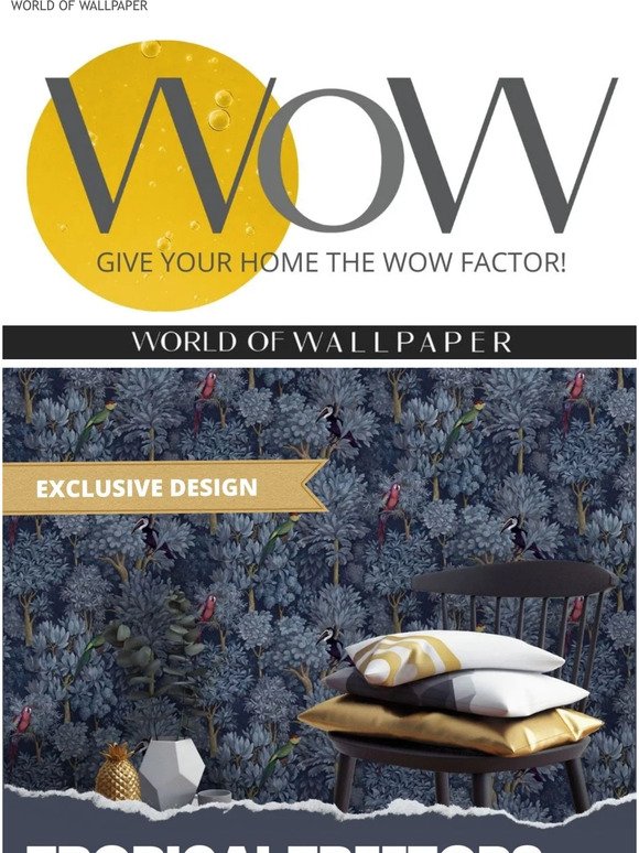 Brand new exclusive designs at World of Wallpaper