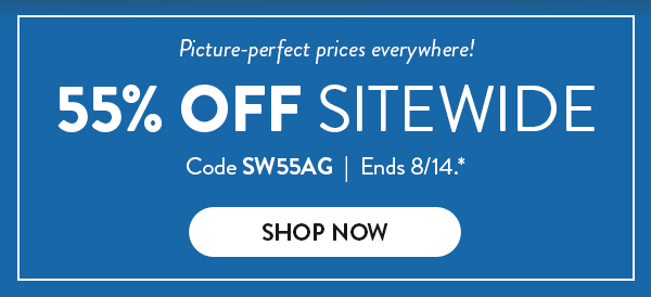 Picture-perfect prices everywhere! Receive  55 percent off sitewide with code SW55AG. Offer ends August fourteenth. See * for details. Click to shop our site.
