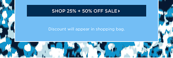 Shop 25% + 50% off Sale