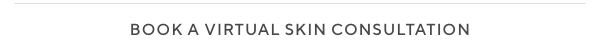 Book A Virtual Skin Consultation