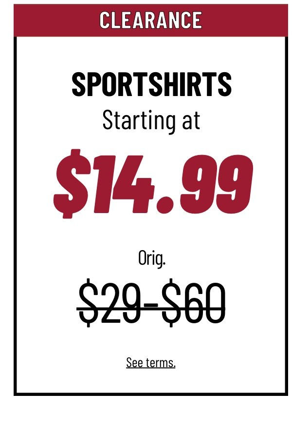 Clearance Sportshirts starting at $14.99