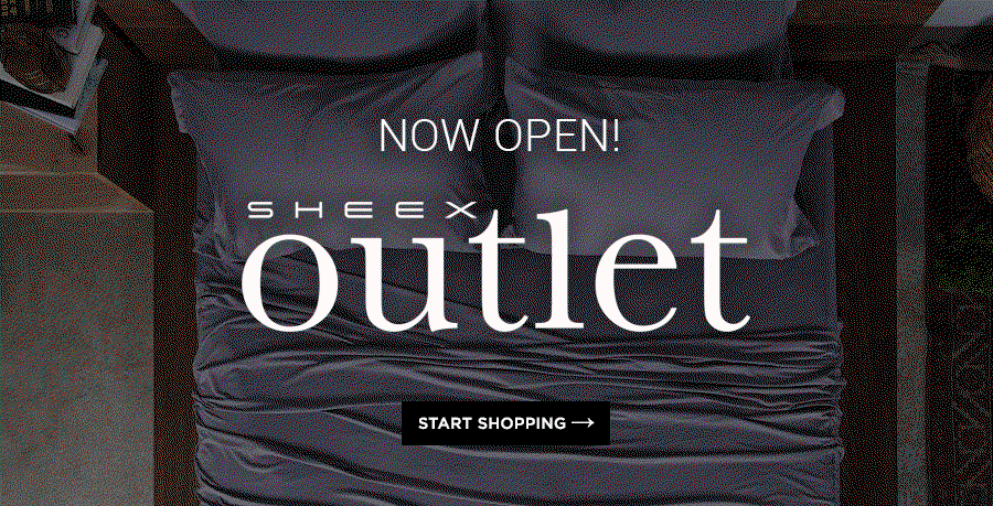 Now Open! SHEEX Outlet