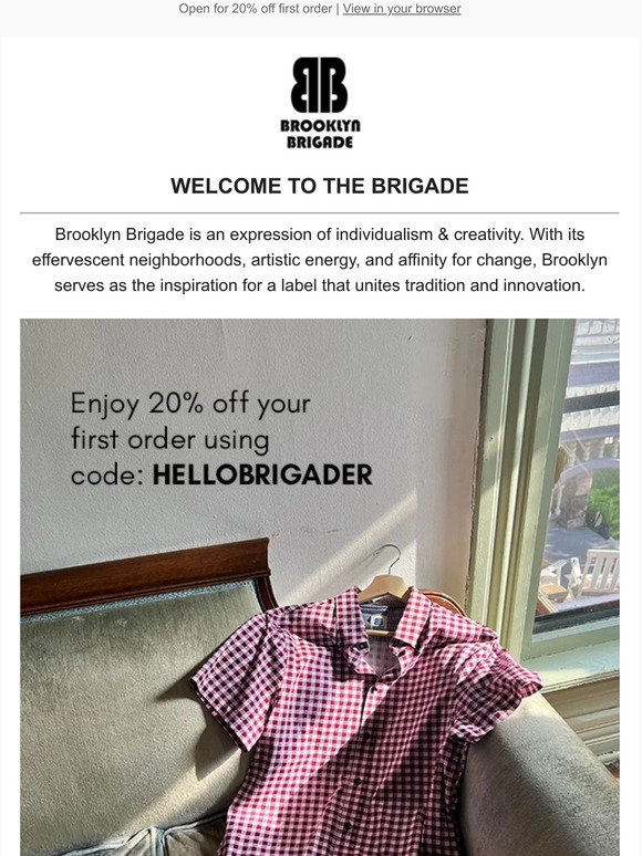 Hello Brigader, Here's 20% Off Your First Order! 😍